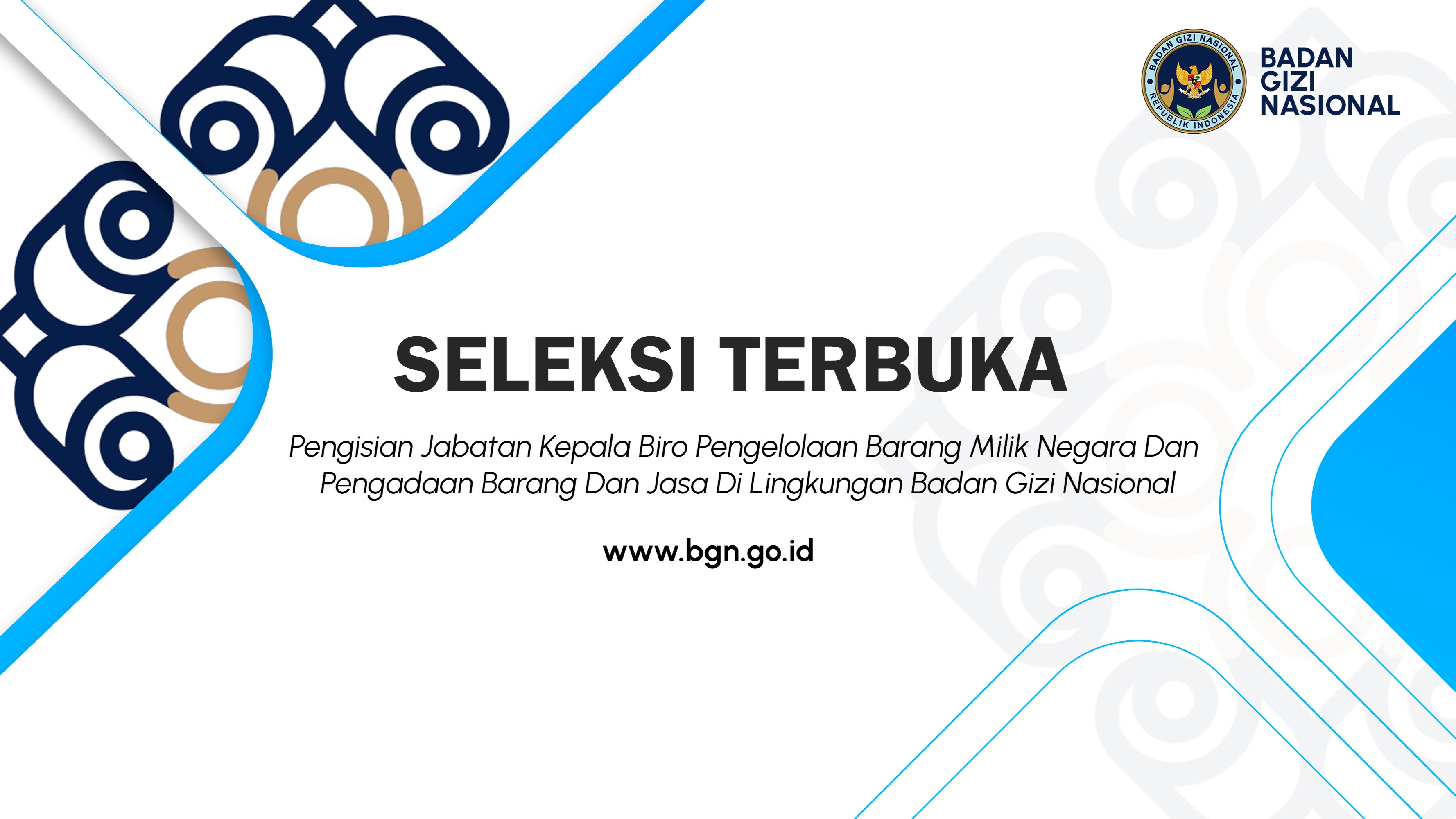 Seleksi Terbuka Pengisian Jabatan Kepala Biro Pengelolaan Barang Milik Negara Dan Pengadaan Barang Dan Jasa Di Lingkungan Badan Gizi Nasional Lebong